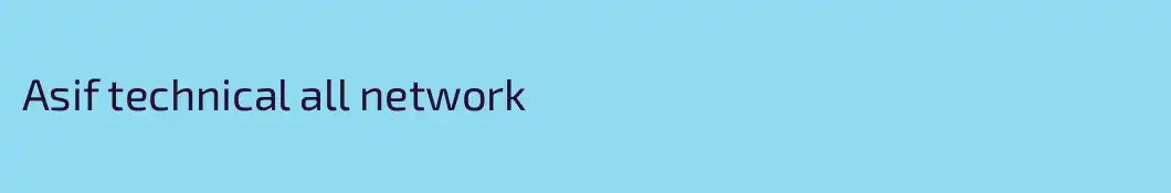 Asif technical all network